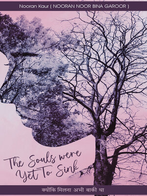 cover image of The Souls Were Yet To Sink Kyunki Milna Abhi Baaki Tha